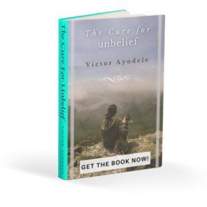 The Cure For Unbelief